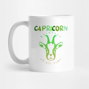 Capricorn - Greatest of all time. Mug